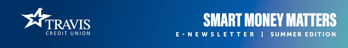 Smart Money Matters, Summer 2025 edition.